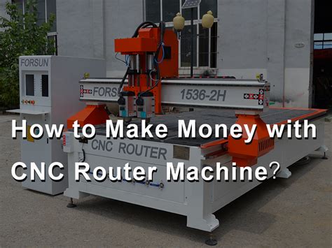 how to make money with cnc machine|making money home machine shop.